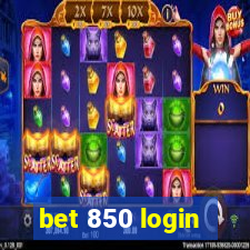 bet 850 login